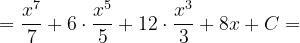 \dpi{120} =\frac{x^{7}}{7}+6\cdot \frac{x^{5}}{5}+12\cdot \frac{x^{3}}{3}+8x+C=